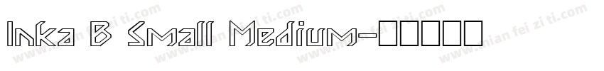 Inka B Small Medium字体转换